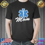 Good emt paramedic mom my son daughter is an emt Unisex