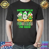 Hanging with my gnomies cna squad st patrick day Unisex