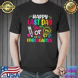Happy Last Day Of Kindergarten School Teacher Students T-Shirt Unisex