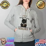 I Have Selective Hearing I'm Sory You Were Not Selected CAt Shirt