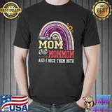 I Have Two Titles Mom And Mommom Mothers Day Rainbow T-Shirt