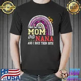 I Have Two Titles Mom And Nana Mothers Day Rainbow Women T-Shirt
