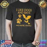 I like dogs and bats and maybe 3 people Unisex