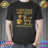 I like dogs and goats and maybe 3 people Unisex
