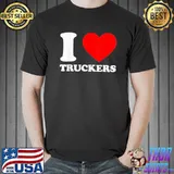 I Love Truckers Canadian Truckers Support T-Shirt