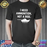 I need ammunition not a ride support Ukraine ukrainian Unisex