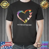 I Promise To Teach Love 1stGradeteacher Heart Shirt