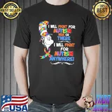 I Will Fight For Autism Here Of There I Will Fight For Autism Anywhere Dr Seuss Shirt