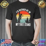 I'd rather be in my tree stand hunting Vintage Shirt