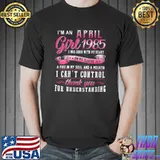 I'm An April Girls 1985 37th Birthday Gift 37 Years Old T-Shirt