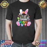 I'm Teacher Bunny Shirts Happy Easter Day School Teacher Fun T-Shirt