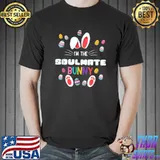 I'm The Soulmate Bunny Matching Family Easter Party Eggs T-Shirt