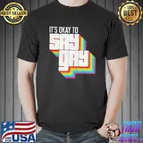 It's okay to say gay shirt