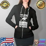 I've Spent Most Of My Life Riding Horses Horseback Riding T- Full Zip Hooded