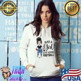 Just A Girl Who Loves Football Shirt Hoodie