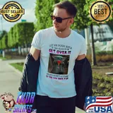 Let Me Pour You A Tall Glass Of Get Over It Baby Yoda Shirt Unisex