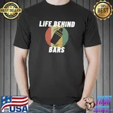 Life Behind Bars Quote Funny Bartender T- Unisex