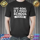 Life goal middle school teacher middle school Premium T-Shirt Unisex