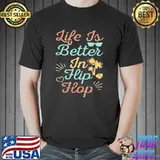 Life Is Better In Flip Flops Active With a Glass of Wine T-Shirt