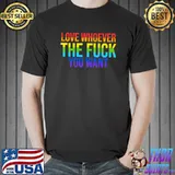 Love whoever the you want LGBTQ Premium T-Shirt Unisex