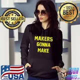 Makers Gonna Make Funny Retro Distressed T-shirt