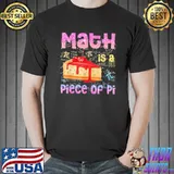 Math is a Piece of Pie Math Lover Pi Day Kids Student 3.16 T-Shirt