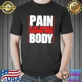 Pain Is Just Weakness Leaving Your Body Gym Coaches T-shirt