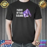 Pardon take harambe shirt