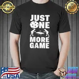 Pickleball Lover Hilarious Just One More Game Pickleball T- Unisex