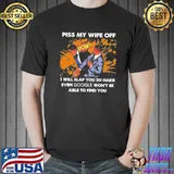 Piss My Wife Off I Will Slap You So Hard Will Smith Christ Rock Shirt Unisex