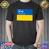 Pray for the people of Ukraine support shirt