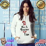 Pre K Teacher I Am Dr Seuss Shirt