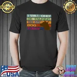 Premium I will only be talking to my dog today. funny vintage Premium T-Shirt Unisex