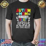 Puzzle Autism Mom Do Their Best And Let Jesus Do The Rest T-Shirt