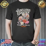 Rebellious Gardener Skull Cute Design for Gardening Lovers T-Shirt