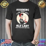 Rockabilly assuming I'm just an old lady was your first mistake shirt