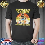 Rottweiler garden live life in full bloom vintage shirt