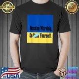 Russian warship go fuck yourself love Ukraine shirt