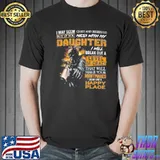 Skeleton I may seem quiet and reserved but if you mess with my daughter shirt