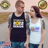 So is what feels 2022 senior graduation 2022 T-Shirt Tank Top