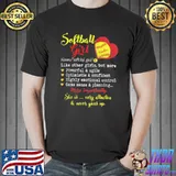 Softball Girl Like Orther Girls But more Shirt Unisex