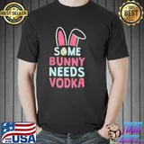 Some bunny needs vodka easter drinking glasses shirt