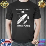 Sorry. I Can't. I Have Plans. Funny Airplane Model Plan T-Shirt Unisex