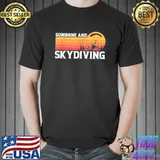 Sunshine and skydiving vintage sunset shirt