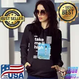 Take me high someday shirt
