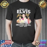 Thank you Elvis Presley king of rock and roll 1935-1977 shirt