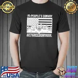 The People's Convoy Let Freedom Roil Shirt