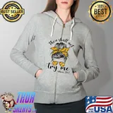 Thou shall not try me half leopard sunflower messy bun mom T-Shirt Full Zip Hooded