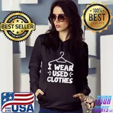 Thrift shopping goods bargain lover I wear used clothes Hoodie