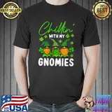 Top Chillin' With My Gnomies Happy St Patricks Day T- Unisex